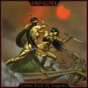 Smoulder: Violent Creed Of Vengeance