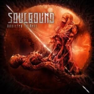 Soulbound: Addicted To Hell (CD Digipak)