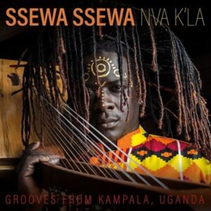 Ssewa Ssewa: NVA K'LA-Aus Kampala
