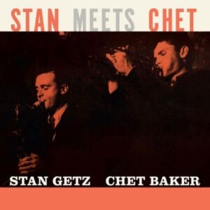 Stan Meets Chet  (Ltd.180g Farbg.Vinyl)