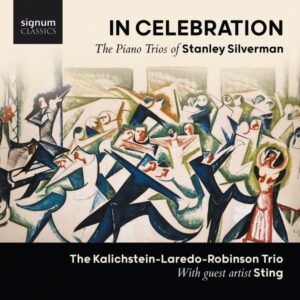 Stanley Silverman: 'In Celebration' Klaviertrios Nr.1 & 2