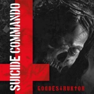 Suicide Commando: Goddestruktor (Deluxe 2CD Edition)