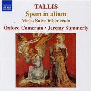 Summerly/Oxford Camerata: Spem In Alium/Salve Intemerata