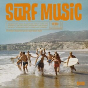 Surf Music. Best Of - The California Vibes
