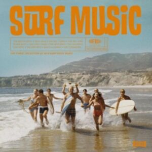 Surf Music. Best Of - The California Vibes