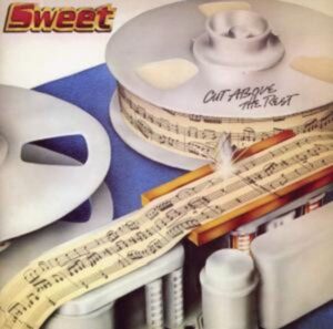 Sweet: Cut Above The Rest (Expanded)