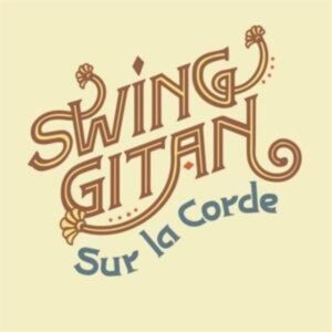 Swing Gitan: Sur la Corde