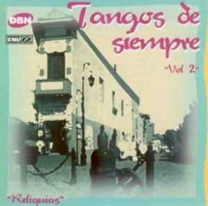 Tangos De Siempre Vol.2