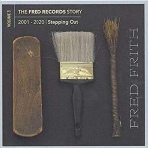 The Fred Records Story: Vol.3-Stepping Out