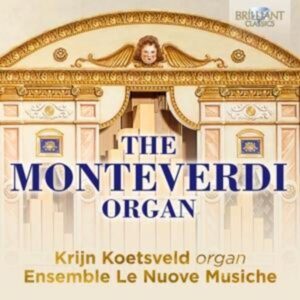 The Monteverdi Organ