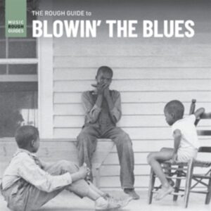 The Rough Guide To Blowin The Blues (LP)