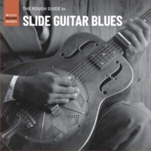 The Rough Guide To Slide Guitar Blues (LP)