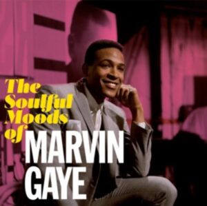 The Soulful Moods Of Marvin Gaye