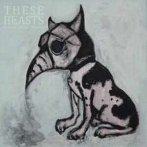 These Beasts: Cares