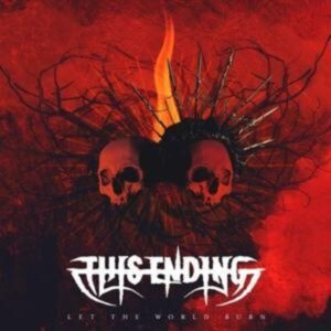 This Ending: Let The World Burn (EP) (Digipack)