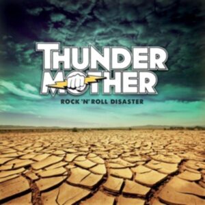 Thundermother: Rock 'N' Roll Disaster (Digipak)