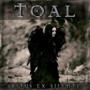 Toal: Ritus Ex Silenti (Lim Digipak)