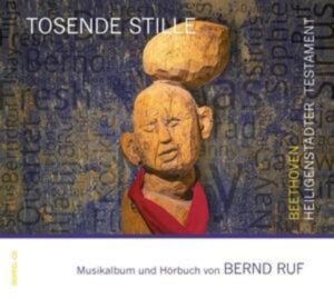 Tosende Stille - Beethovens Heiligenstädter Testament