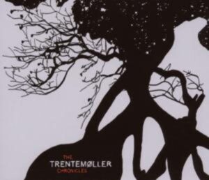 Trentemöller: Trentemöller Chronicles