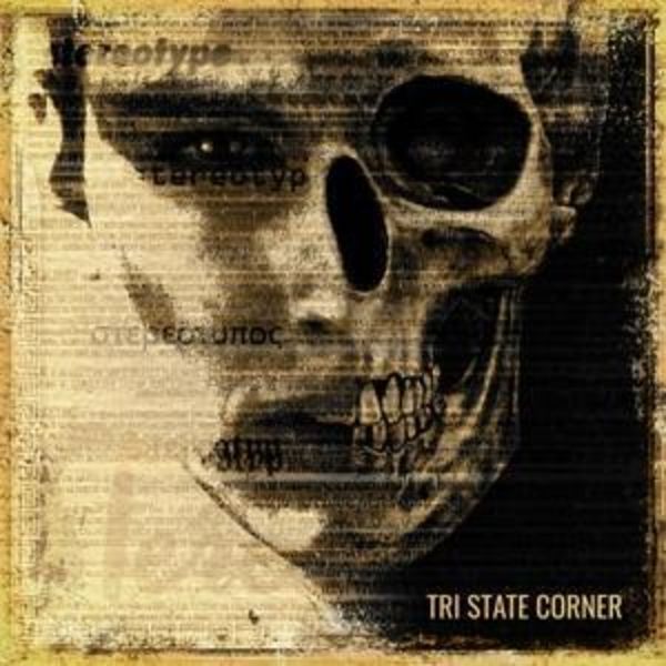 Tri State Corner: Stereotype (Digipak)