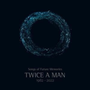 Twice A Man: Songs Of Future Memories (1982-2022) (3CD Book)