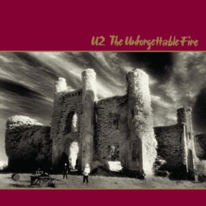 U2: Unforgettable Fire (2009 Remastered)