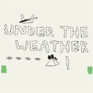 Under the Weather (LTD. Grey Vinyl)