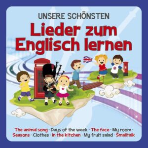 UNSERE SCHÖNSTEN Lieder zum Englisch lernen