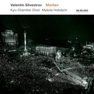 Valentin Silvestrov: Maidan