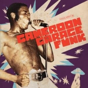 Various: Cameroon Garage Funk