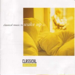 Various: Classical Music To Wake Up