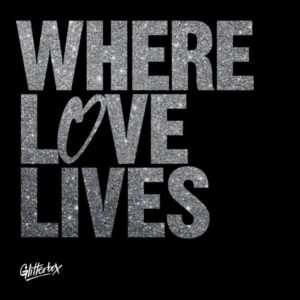 Various: Glitterbox-Where Love Lives