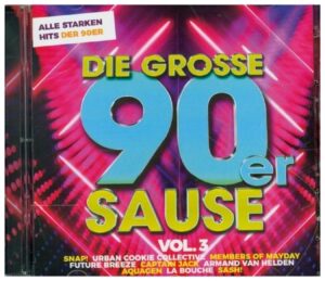 Various: Grosse 90er Sause 3-Alle Starken 90er Hits