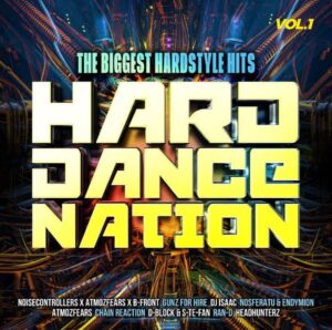 Various: Hard Dance Nation Vol.1/The Biggest Hardstyle Hits