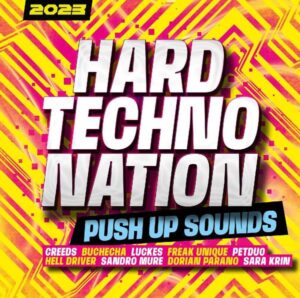 Various: Hard Techno Nation 2023 - Push Up Sounds