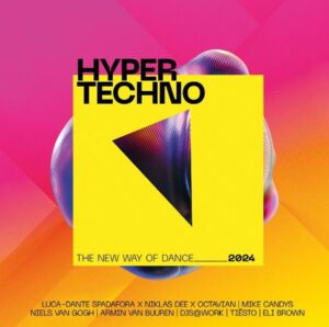 Various: HYPERTECHNO 2024 - The New Way Of Dance