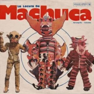 Various: Locura de Machuca 1975-1980