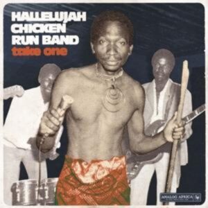 Various: Take One-Hallelujah Chicken Run Band