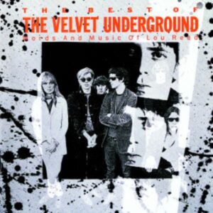 Velvet Underground: Best Of The Velvet Underground