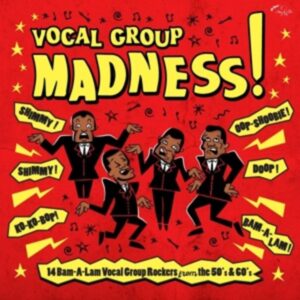 Vocal Group Madness! (ltd.)