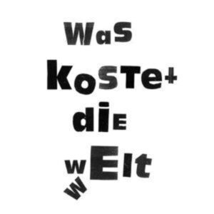 Was Kostet Die Welt