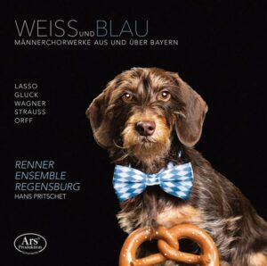 WEISSundBLAU - Männerchorwerke aus und über Bayern