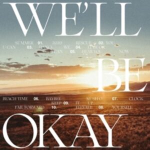Well Be Okay