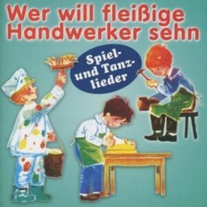 Wer will fleißige Handwerker sehn