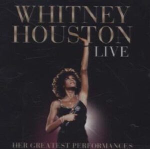 Whitney Houston Live: Her Greatest Performances