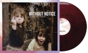 Without Notice (ltd. violett Vinyl)