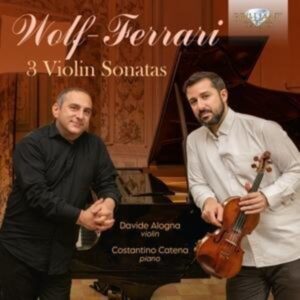 Wolf-Ferrari:3 Violin Sonatas