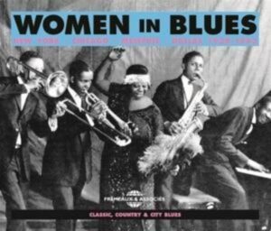 Women In Blues : New York-Chicago-Memphis-Da