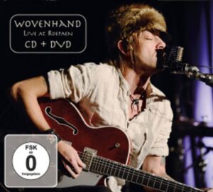 Woven Hand: Live At Roepaen